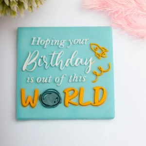 hoping your birthday is out of this world cookie stamp