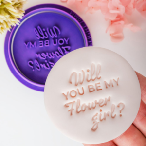 Will You Be My Flower Girl Fondant Embosser and Cookie Cutter